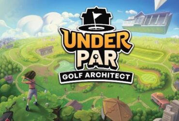 Under Par Golf Architect Announced For Consoles, PC, and Mobile