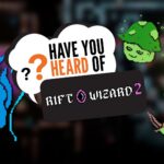 Have You Heard Of Rift Wizard 2?