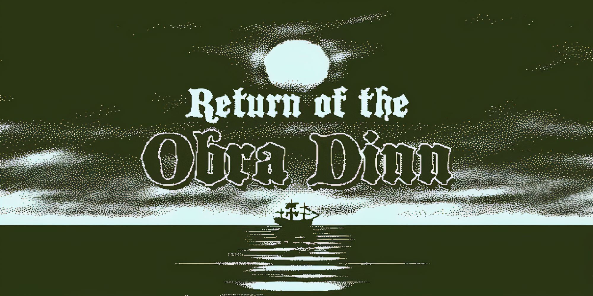 Return Of The Obra Dinn