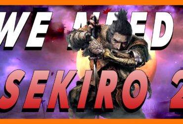 We Need Sekiro 2 | Save Room