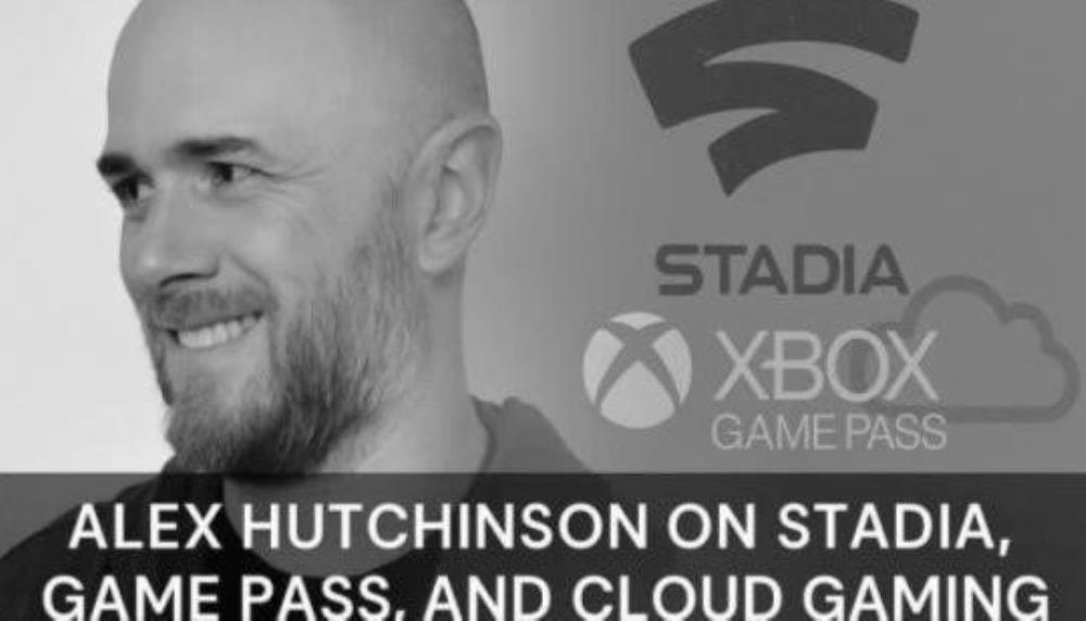 Alex Hutchinson on Why Google Stadia Failed and What Cloud Gaming Needs to Succeed