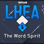 LHEA and the Word Spirit Upcoming Launch Cover