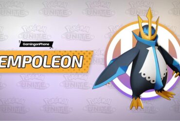 Pokémon Unite Empoleon, Pokémon Unite Empoleon Guide